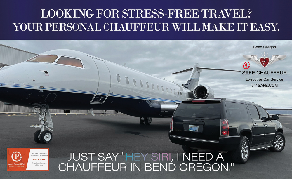 2022 Ad Safe Chauffeur-541SAFE-Executive-Car-Service-Bend-Sunriver-Tetherow-Brasada-Pronghorn-Juniper-Reserve-Aubrey-Black-Butte-RDM-KBDN-Redmond-Airport-Dinner-Wedding