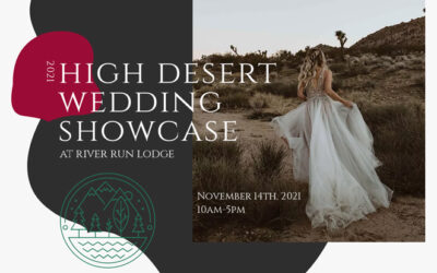 High Desert Wedding Showcase – River Run Lodge – November 14th, 2021